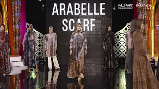 Muslim Fashion Runway (MUFWAY) 2024 - ARABELLE SCARF | Designer Show DAY 2