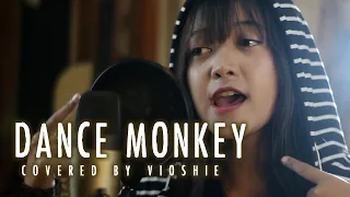 DANCE MONKEY - TONES AND I COVERED BY VIOSHIE