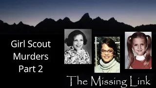 Girl Scout Murders Part 2