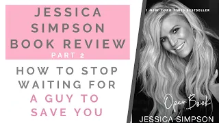 JESSICA SIMPSON BOOK REVIEW: How To Be Confident WITHOUT A Boyfriend | Shallon Lester