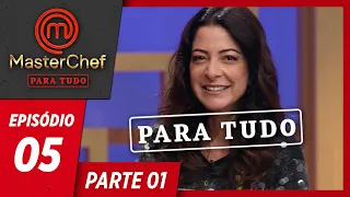 MASTERCHEF PARA TUDO (23/04/2019) | PARTE 1 | EP 05