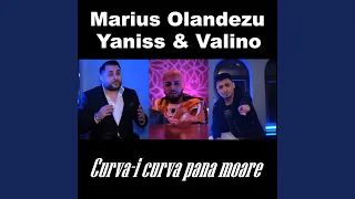 Curva-i curva pana moare (feat. Yanis, Valino)