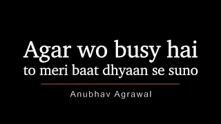 Agar Wo Busy Hai… To Ye Video Miss Mat Karna ❌ - Anubhav Agrawal