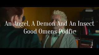 An Angel, A Demon And An Insect | Good Omens Podfic