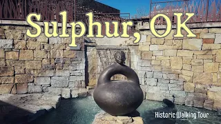 Sulphur, OK: A Walking Tour of History and Charm