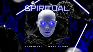 YAMPOLSKY and Mary`s Land - Spiritual