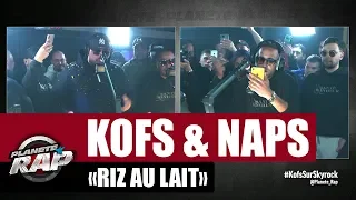 Kofs "Riz au lait" ft Naps #PlanèteRap