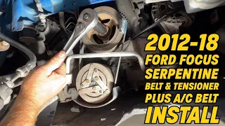 2012-2018 Ford Focus Serpentine Belt & Tensioner Plus A/C Belt Install
