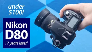 BEST camera under $100? Nikon D80 RETRO review