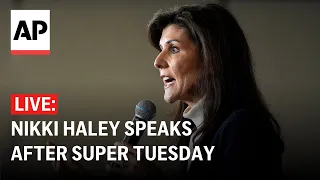 LIVE: Nikki Haley speaks after reports she will drop out after Super Tuesday