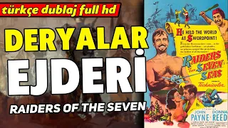 Dragon of the Seas | Turkish Dubbed 1953 (Raiders Of The Seven Seas) | Western - Full HD