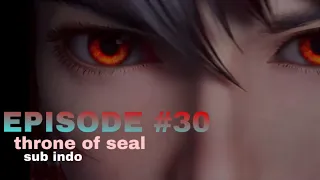 Throne of seal episode 30 sub indo