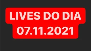 LIVES DE HOJE [DOMINGO 07/11/2021] | LIVE AO VIVO | LIVES AO VIVO AGORA | #LIVEAOVIVO #LIVE #MÚSICA