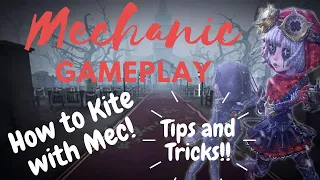 Identity V- Mechanic Gameplay//Tips and Tricks on How to Kite with Mec