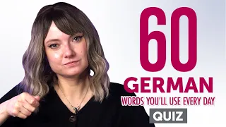 Quiz | 60 German Words You'll Use Every Day - Basic Vocabulary #46