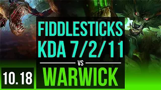 FIDDLESTICKS vs WARWICK (JUNGLE) | KDA 7/2/11 | KR Master | v10.18