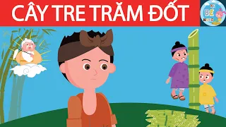 Cây Tre Trăm Đốt - Truyện cổ tích Việt Nam - Kể Bé Nghe