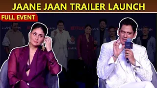 Kareena Kapoor's OTT Debut Jaane Jaan's Trailer Launch Full Event | Netflix