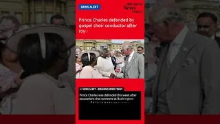 Prince Charles defended by gospel choir conductor after royal racism allegations - News #Shorts