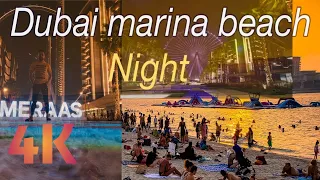 [4K] Dubai marina beach night life  2022