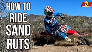 How To Ride Soft Sand Ruts| Enduro Sand Riding Tip