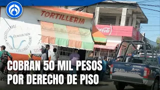 ¡Ni las tortillas se salvan! Tortillerías cierran por derecho de piso