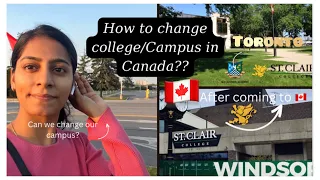 How to change college, campus in Canada 🇨🇦 ? Lambton / St. Clair college