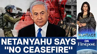 Israel PM Rejects Hamas Ceasefire Deal, says "Victory within Reach" | Vantage with Palki Sharma