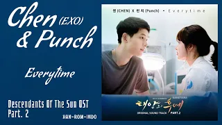 Chen EXO (첸) & Punch (펀치) – Everytime | Descendants Of The Sun 태양의 후예 OST Part. 2 Lyrics Indo