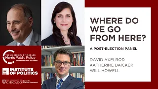 Where Do We Go From Here: A Post-Election Panel