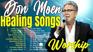 Don Moen - Top Worship Songs 2024 - Don Moen Worship Music Playlist 2024 #donmoen #christiansongs