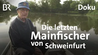 Die letzten Mainfischer von Schweinfurt: Fisch-Inge und der Fischladen Dittmar | Doku | BR