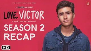 Love, Victor: Season Two Recap (15 minutes)