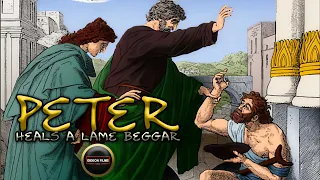Peter Heals a Lame Beggar | The Lame Man Healed at the Temple Gate | Acts 3 | Peter and John