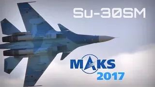 MAKS 2017  - Su-30SM Filmed With Dirty Sensor (I apologise) -  HD 50fps