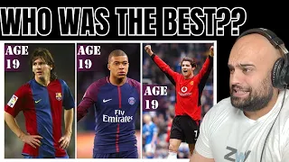 Mbappé is good but Messi & Ronaldo were MONSTERS at 19! | REACTION - WHO IS YOUR PICK??
