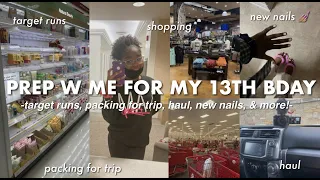 prep w me for my 13th birthday: nails, shopping, hauls, and more! | Nia Calise
