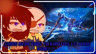 Gods (GoW) Reacting to Kratos Vs. Thor || God of War/God of War Ragnarök [Part 2] || - Gacha React