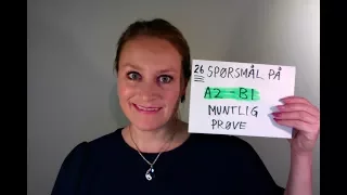 Video 226 Norskprøve muntlig A2-B1 spørsmål