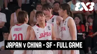Japan v China - Semi-Final - Full Game - FIBA 3x3 Women's Series 2019 | 3x3 Basketball