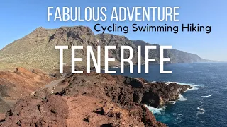 Fabulous Tenerife Adventure - Cycling, Swimming, Hiking