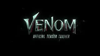 VENOM Official Teaser Trailer | Tom Hardy