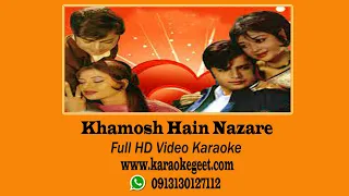 Khamoosh hai nararen Video KaraokeD