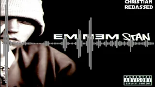 Eminem - Stan ft. Dido (Christian Rebassed)