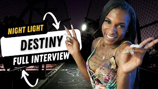 Destiny Full Interview