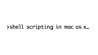 Write a simple shell script on Mac OS X