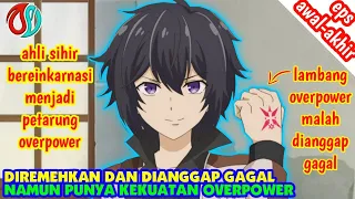 DIANGGAP LEMAH KARENA LAMBANG GAGALNYA PADAHAL OVERPOWER - alur cerita anime Shikkakumon no Saikyou