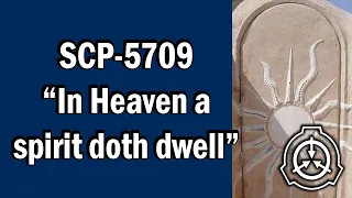 SCP-5709 "In Heaven a spirit doth dwell" Israfil [SCP Document Reading]