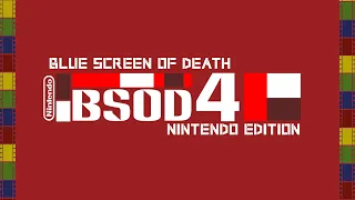 BLUE SCREEN OF DEATH 4 [NINTENDO EDITION]