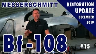 Messerschmitt Bf-108 - Restoration Update #15 - December 2019